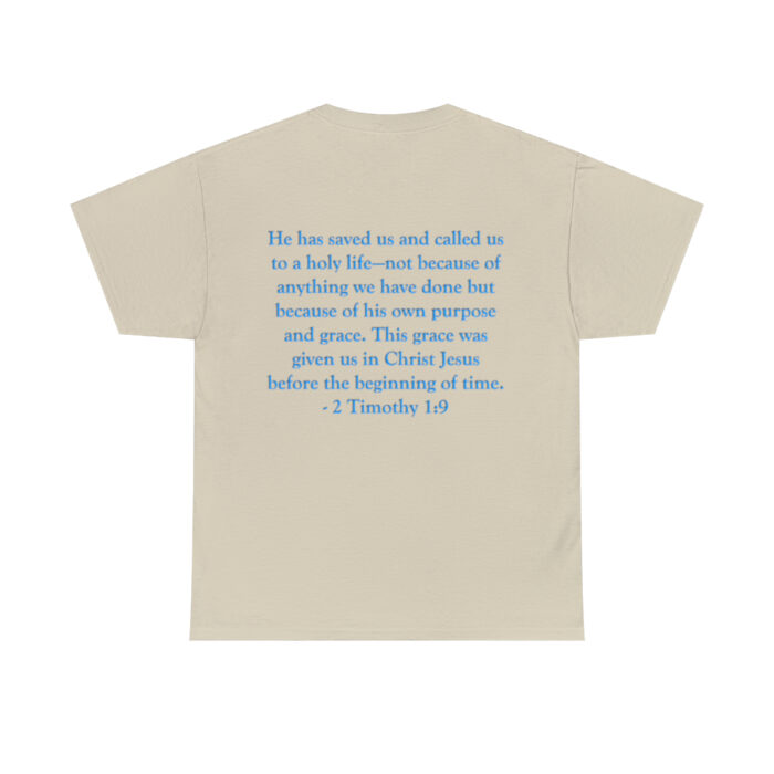 Servants of Grace - 2 Timothy 1:9 - Light Blue Font Unisex Heavy Cotton Tee - Image 10
