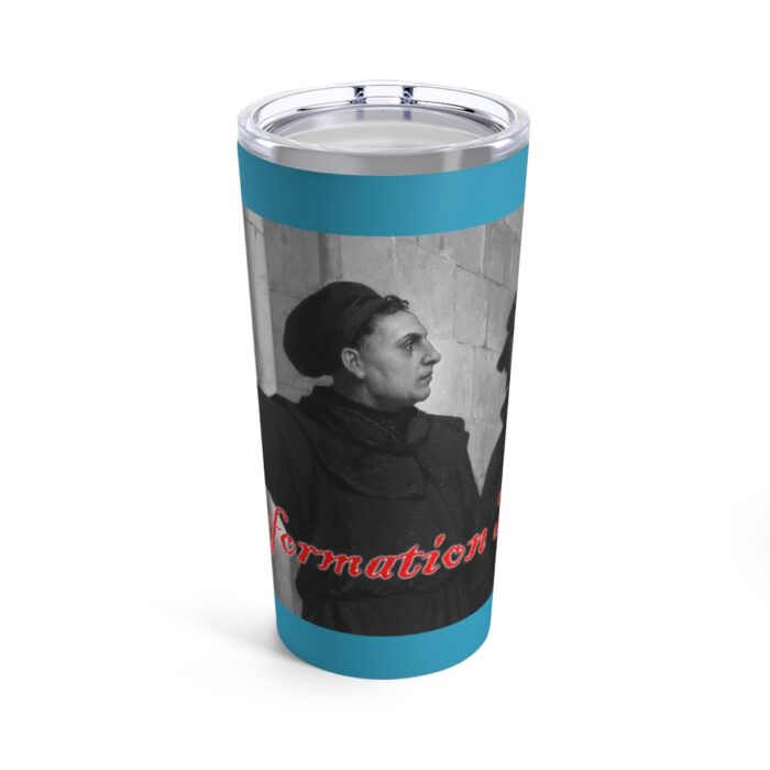 Reformation Day - Martin Luther - Turquoise Tumbler 20oz
